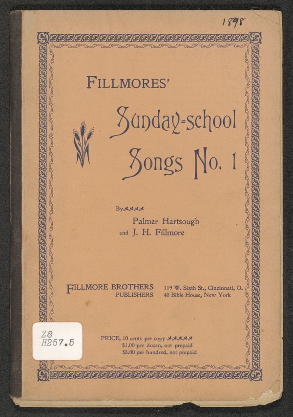Fillmores' Sunday-School Songs No. I