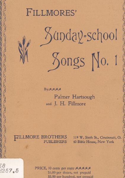 Fillmores' Sunday-School Songs No. I