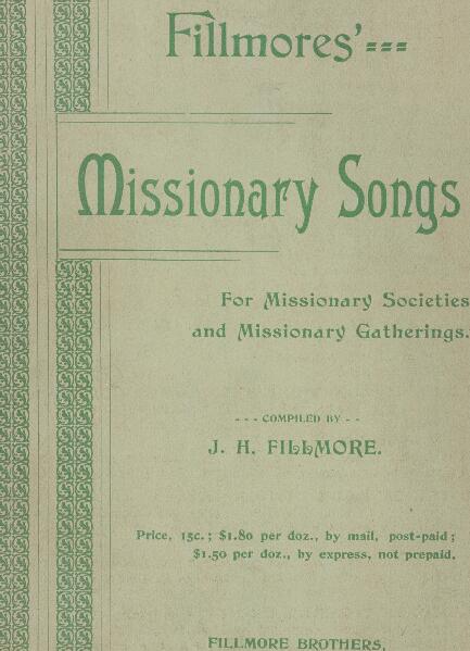 Fillmores' Missionary Songs