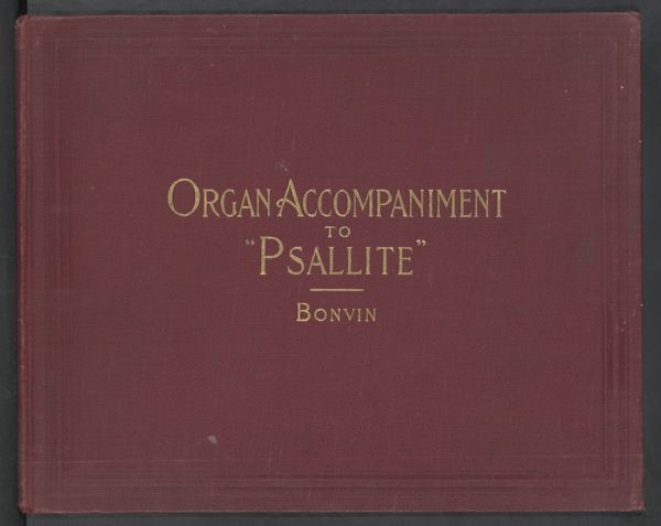Organ or Harmonium Accompaniment to A. Rösler's Hymnbook "Psallite"