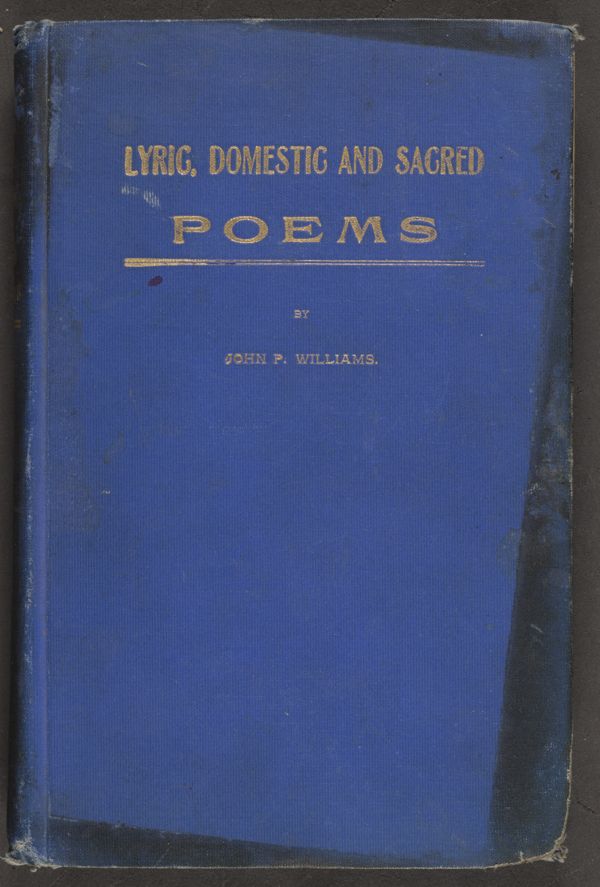 John P. Williams' Lyric, Domestic and Sacred Poems