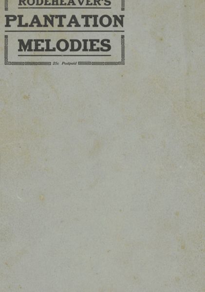 Rodeheaver's Plantation Melodies