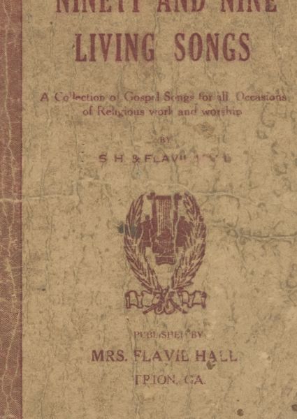 Ninety and Nine Living Songs